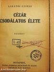 Cézár csodálatos élete