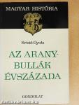 Az Aranybullák évszázada