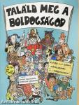 Találd meg a boldogságod