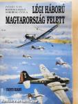 Légi háború Magyarország felett I-II.