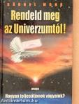 Rendeld meg az Univerzumtól!