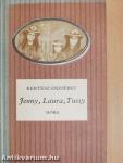 Jenny, Laura, Tussy