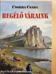 Regélő váraink