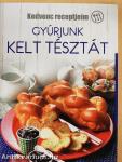 Gyúrjunk kelt tésztát