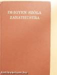 Im-igyen szóla Zarathustra