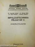 Impulzustechnika példatár V.