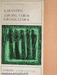 Karantén/Jaropil város krónikájából