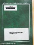 Magasépítéstan I.