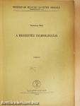A hegesztés technológiája