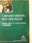 Carissimo Simenon-Mon cher Fellini