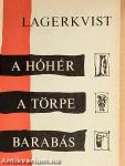 A hóhér/A törpe/Barabás