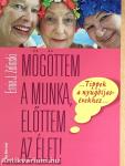 Mögöttem a munka, előttem az élet!