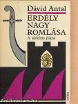 Erdély nagy romlása I.