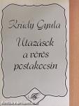 Utazások a vörös postakocsin I-II.