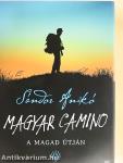 Magyar Camino - A magad útján
