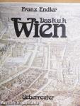 Das k. u. k. Wien