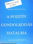 A pozitív gondolkodás hatalma