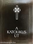 A katolikus út