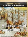 A középkortól napjainkig