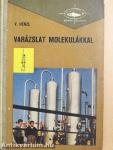 Varázslat molekulákkal