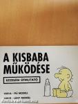 A kisbaba működése