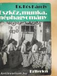 Eszköz, munka, néphagyomány
