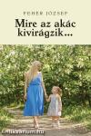 Mire az akác kivirágzik...