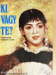 Ki vagy Te?