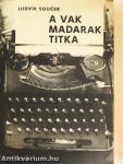 A vak madarak titka