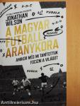 A magyar futball aranykora
