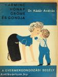 Harminc hónap öröme és gondja