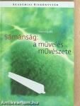 Sámánság: a művelés művészete