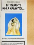 De szabadíts meg a magánytól...