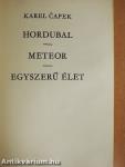 Hordubal/Meteor/Egyszerű élet