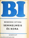 Semmelweis és kora