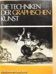 Die Techniken der Graphischen Kunst