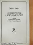 A kitelepítéstől a reszlovakizációig