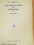 Cári börtönökben és erődökben