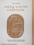 Mély kútba tekinték