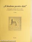 "A bizalom pecséte alatt" I-II.