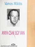 Anya csak egy van