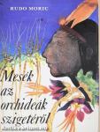Mesék az orchideák szigetéről