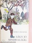 Légy jó mindhalálig