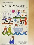Az úgy volt...