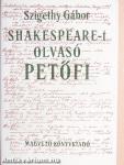 Shakespeare-t olvasó Petőfi