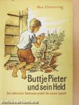 Buttje Pieter und sein Held