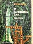 A kozmosz korszaka