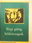 Régi görög hétköznapok