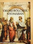 Ókori bölcsek nyomában