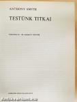 Testünk titkai